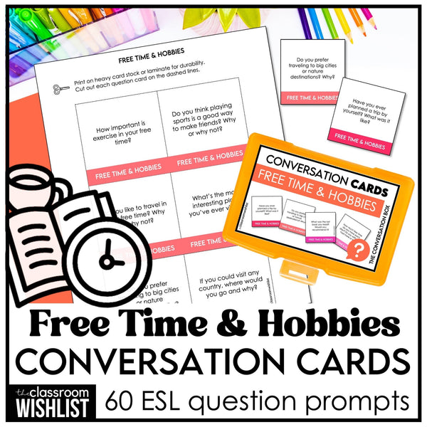 Free Time & Hobbies Conversation Starter Cards | 60 ESL Speaking Prompts - Hot Chocolate Teachables