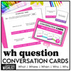 WH Question Conversation Starters | 60 WHAT, WHEN, WHY, WHO Prompts for Kids - Hot Chocolate Teachables